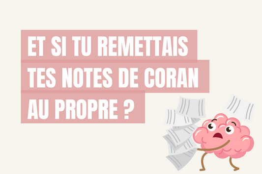 Reprendre ses notes de Coran avant la rentrée